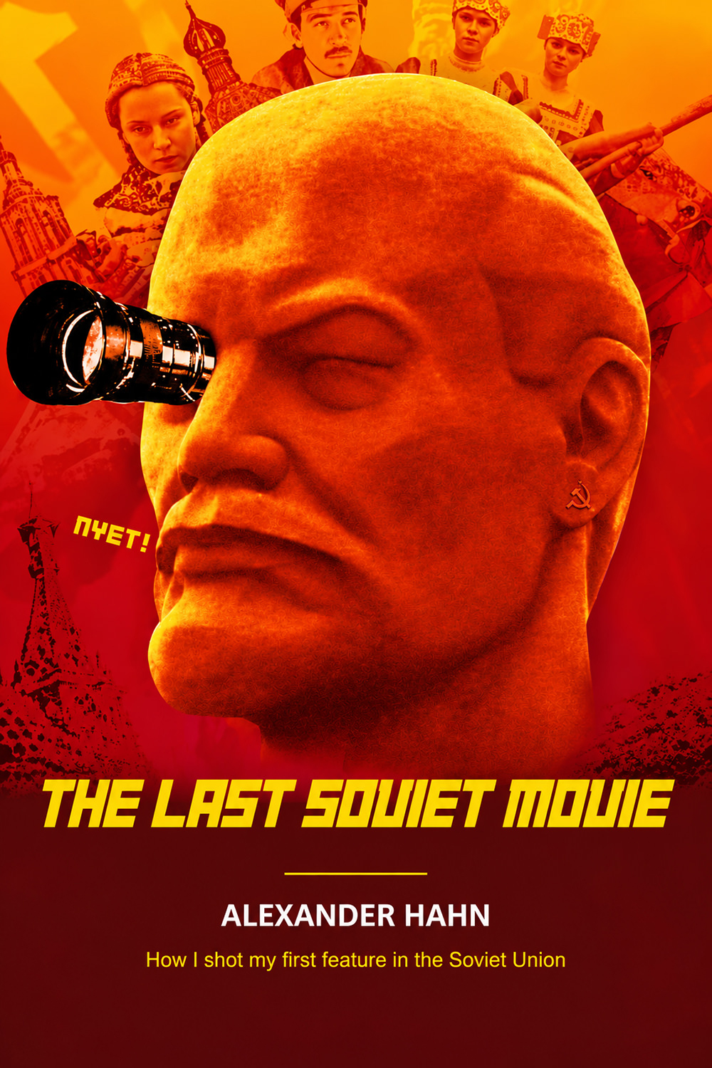 Buchcover des Film-Memoirs THE LAST SOVIET MOVIE von Alexander Hahn